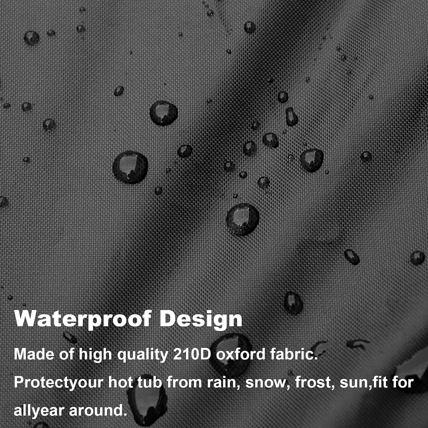Close-up of a dark gray waterproof fabric with water droplets on the surface and overlaid text reading 'Waterproof Design' and 'Made of high quality 210D oxford fabric. Protect your hot tub from rain, snow, frost, sun, fit for allyear around.
