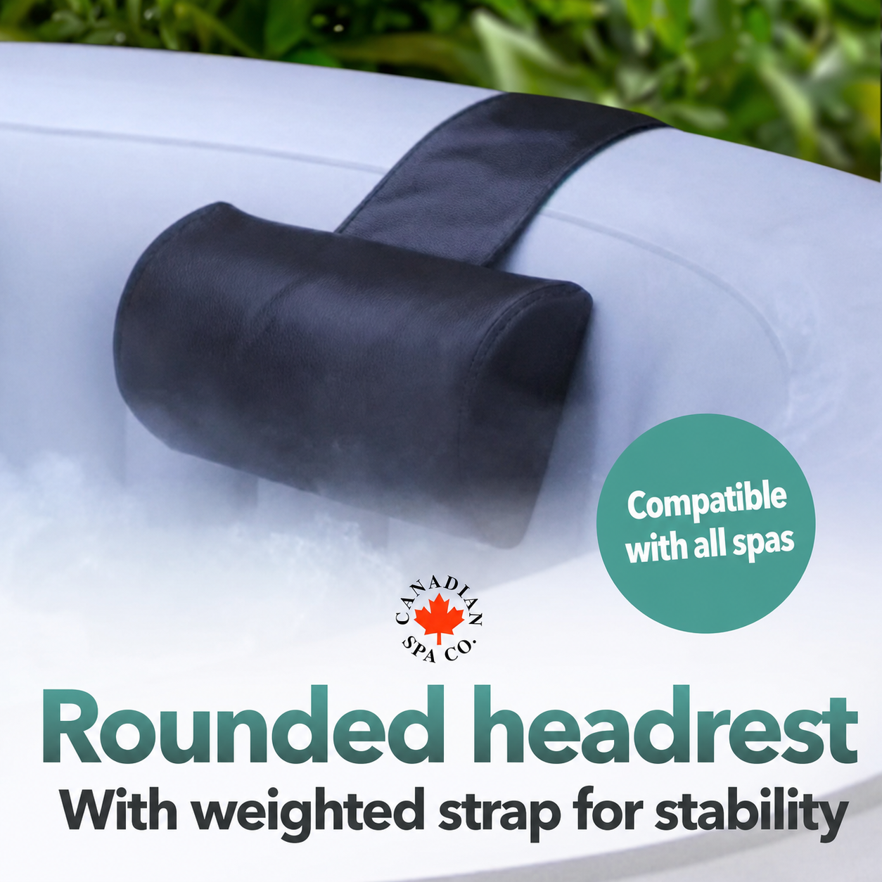 Black rounded headrest with weighted strap on a white surface, compatible with all spas, featuring Canadian Spa Co branding.
